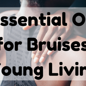 Essential Oils For Bruises Young Living