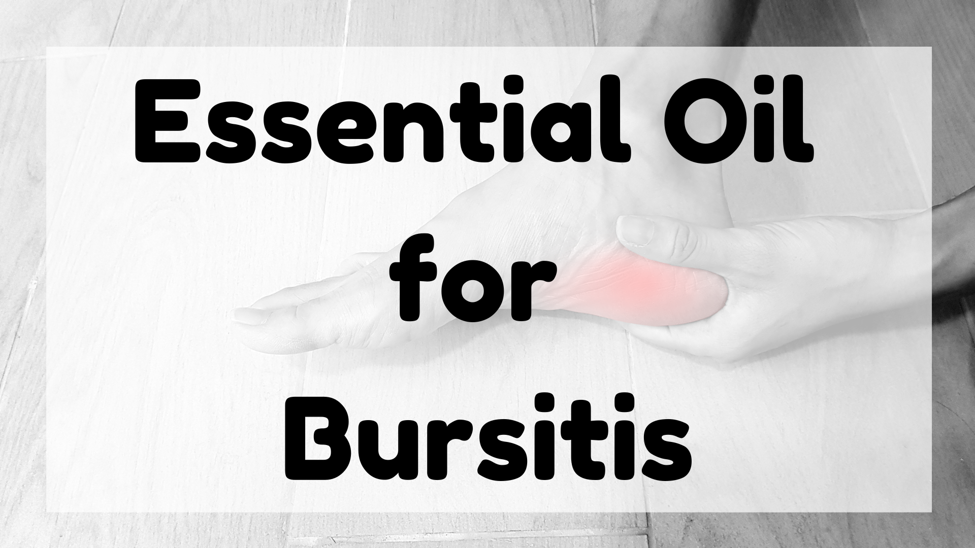 Essential Oil for Bursitis featured image
