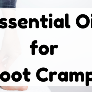 Essential Oil for Foot Cramps featured image