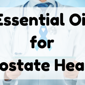 Essential Oil for Prostate Health featured image