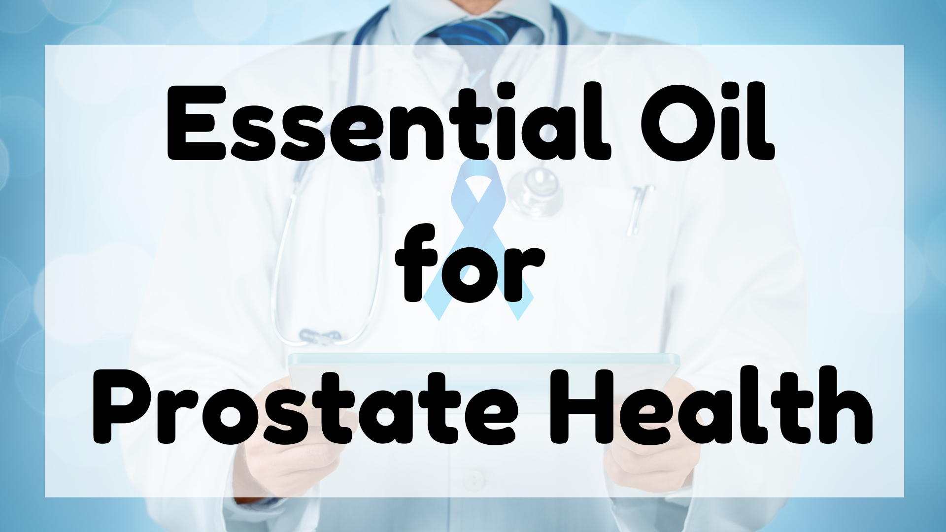 Essential Oil for Prostate Health featured image