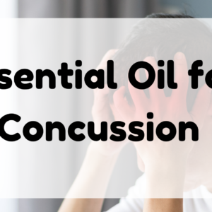 Essential Oil for Concussion featured image