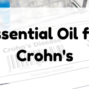 Essential Oil for Crohn's featured image
