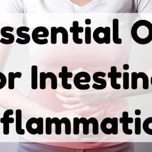 Essential Oil for Intestinal Inflammation featured image