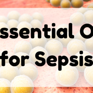 Essential Oil for Sepsis featured image