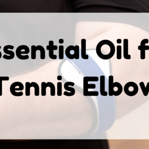 Essential Oil for Tennis Elbow featured image